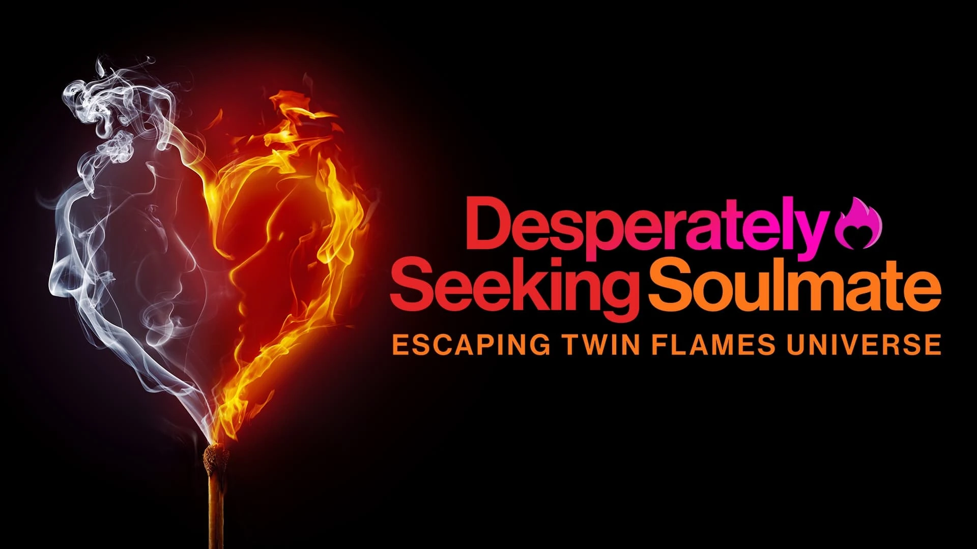 Foto de Desperately Seeking Soulmate: Escaping Twin Flames Universe