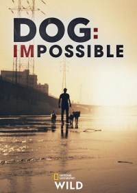 Dog: Impossible - Misión canina