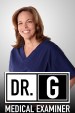 Dr. G Medical Examiner