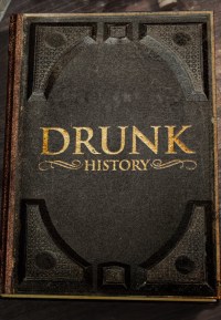 Serie Drunk History