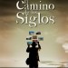 El camino de los siglos