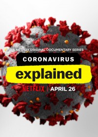 Serie Coronavirus, Explained
