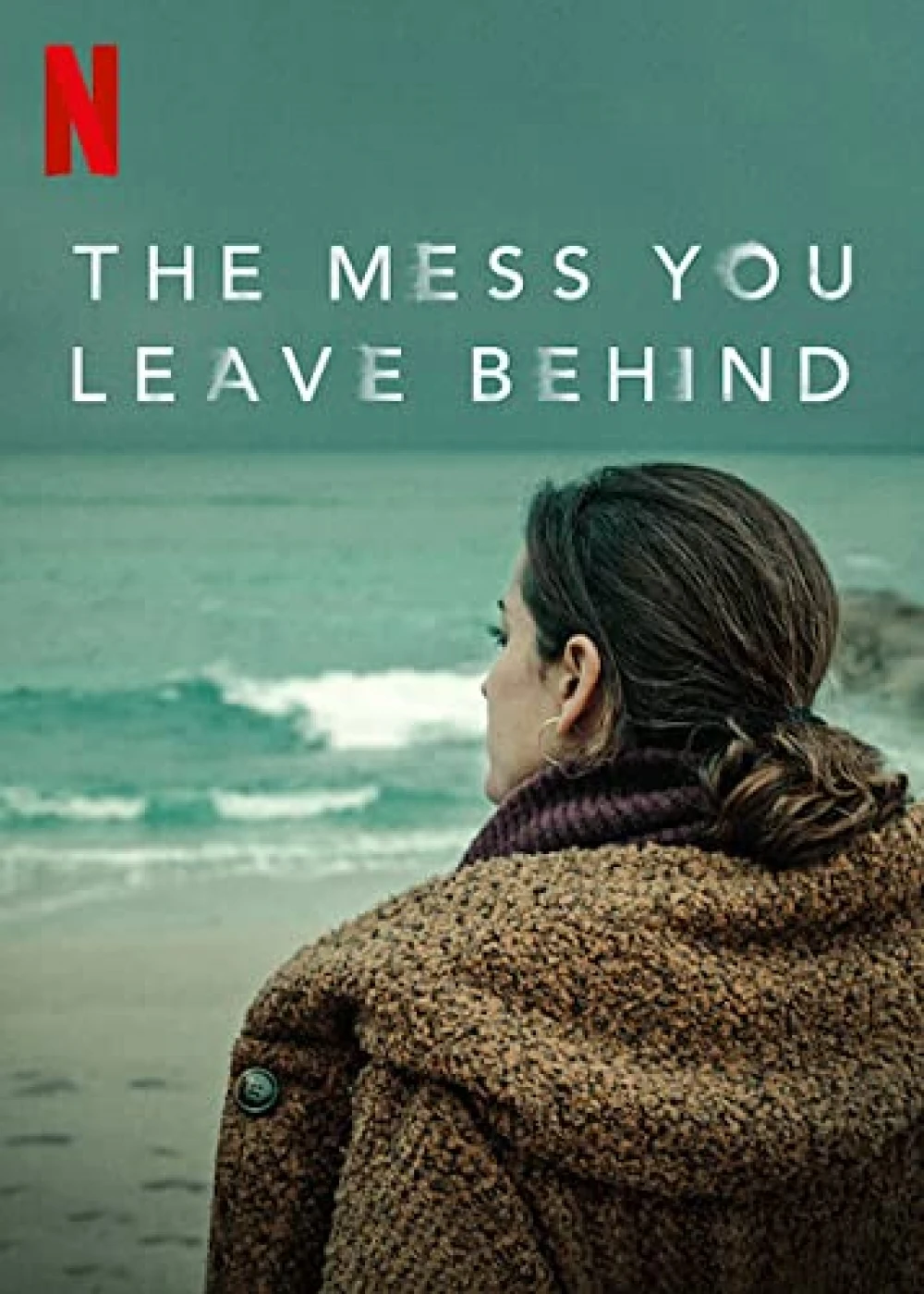 Poster  de The Mess You Leave Behind