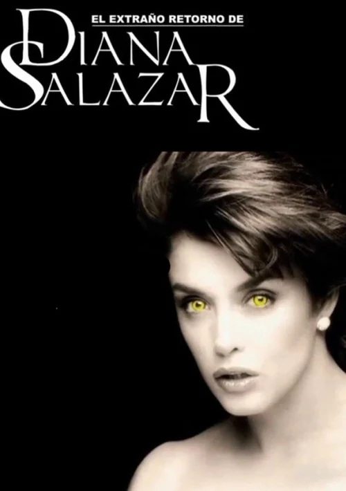 Poster  de la temporada 1 de El extraño retorno de Diana Salazar