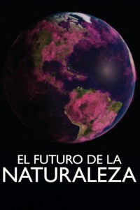 El futuro de la naturaleza