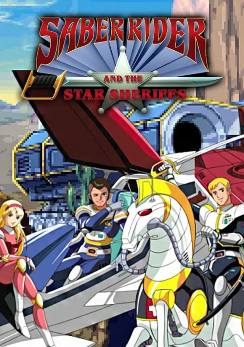 Poster  de la temporada 1 de Saber Rider and the Star Sheriffs