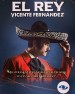 El Rey, Vicente Fernández