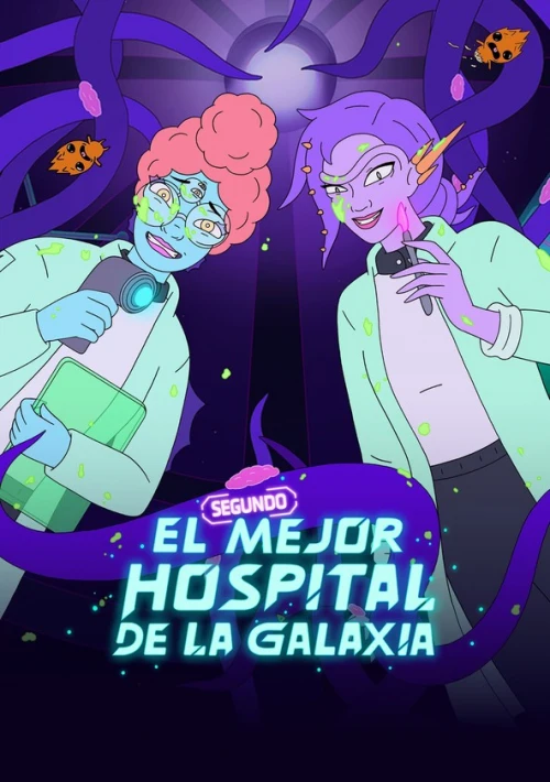 Poster  de la temporada 2 de The Second Best Hospital in the Galaxy
