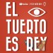 El Tuerto Es Rey