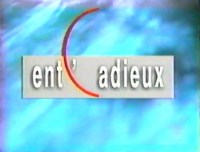 Serie Ent'Cadieux
