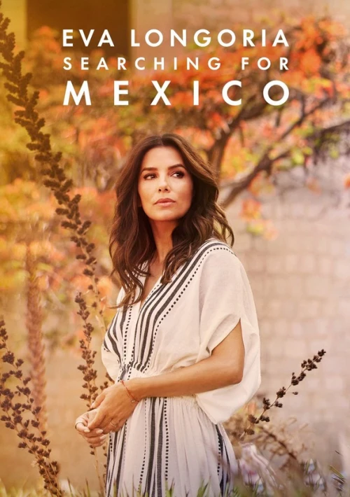 Poster  de la temporada 1 de Eva Longoria: Searching for Mexico