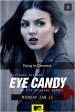 Serie Eye Candy