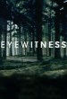 Serie Eyewitness