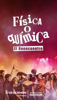 Serie Física o Química: El Reencuentro