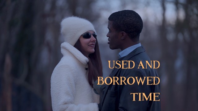 Used and Borrowed Time