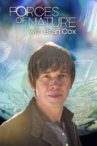Serie Forces of Nature With Brian Cox