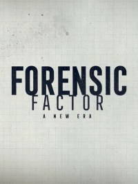 Serie Forensic Factor: A New Era