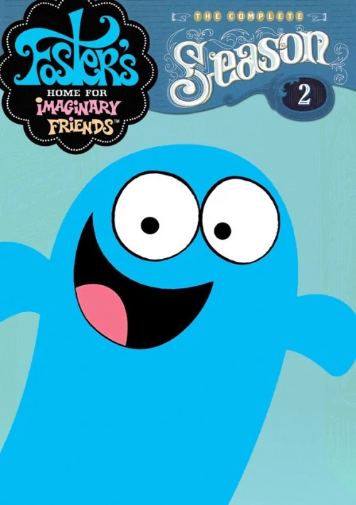 Poster  de la temporada 2 de Foster's Home for Imaginary Friends