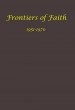Frontiers of Faith