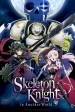 Gaikotsu Kishi-sama, Tadaima isekai e odekake-chû