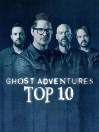 Serie Ghost Adventures: Top 10