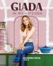 Giada in My Kitchen
