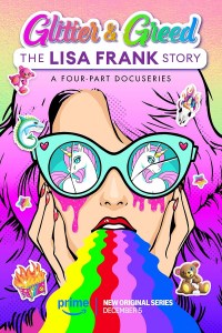 Serie Glitter and Greed: The Lisa Frank Story