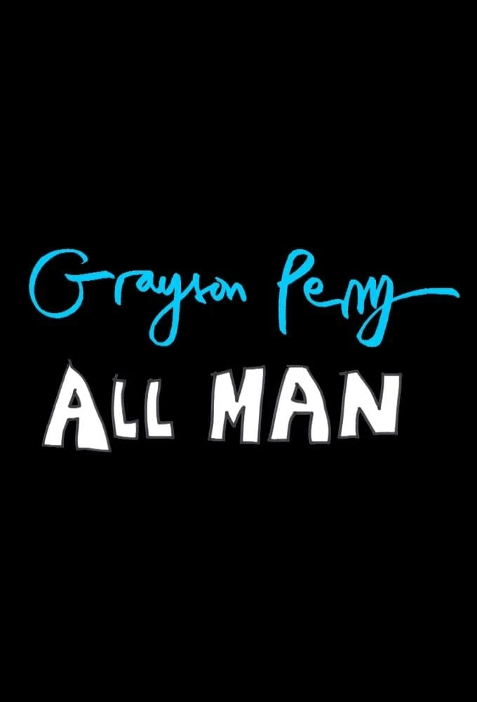 Poster  de Grayson Perry: All Man