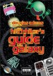 The Hitchhiker's Guide to the Galaxy