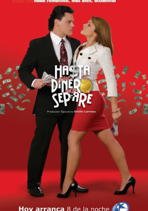 Poster  de la temporada 1 de Hasta que el dinero nos separe