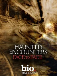 Serie Haunted Encounters: Face to Face