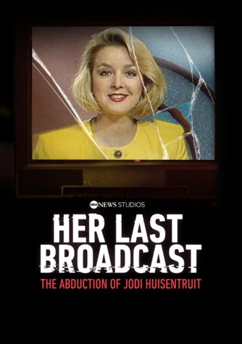 Poster  de la temporada 1 de Her Last Broadcast: The Abduction of Jodi Huisentruit