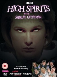Serie High Spirits with Shirley Ghostman