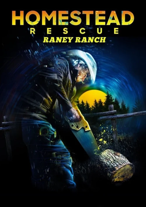 Poster  de la temporada 1 de Homestead Rescue: Raney Ranch