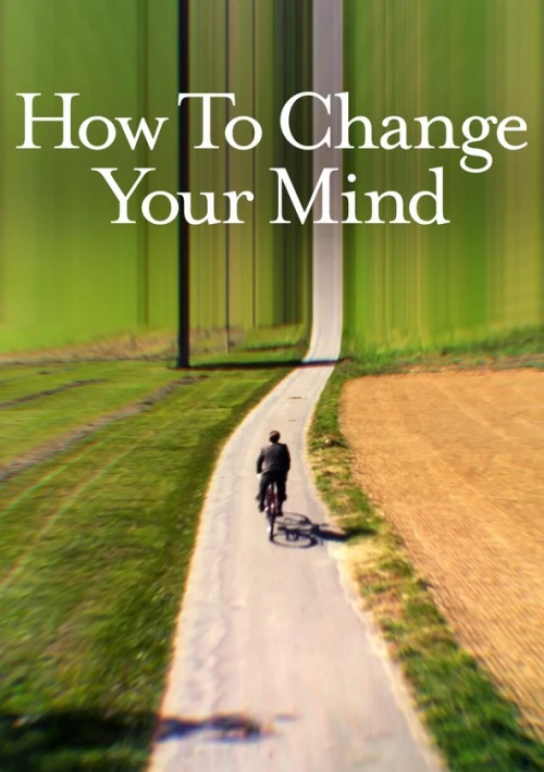 Poster  de How to Change Your Mind