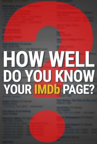 Serie How Well Do You Know Your IMDb Page?