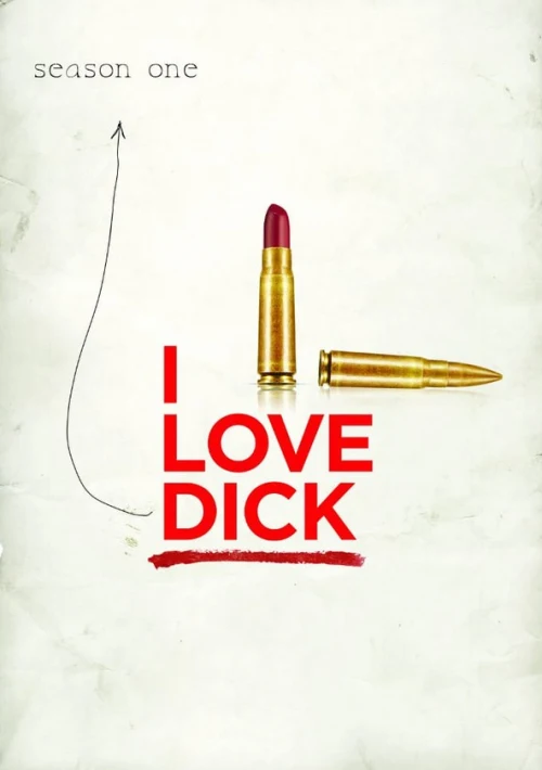 Poster  de la temporada 1 de I Love Dick