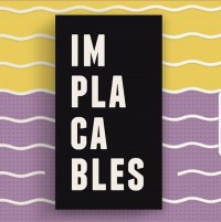 Implacables