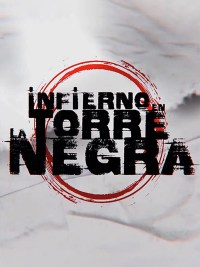 Serie Infierno en la torre negra
