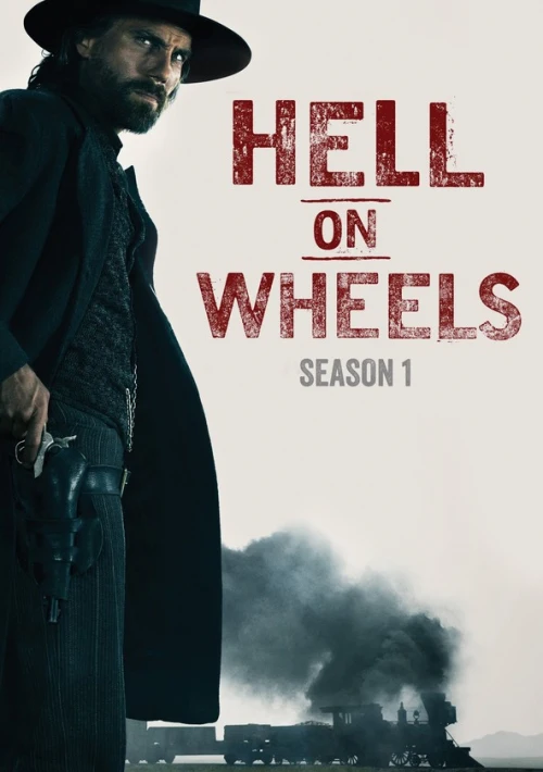 Poster  de la temporada 1 de Hell on Wheels