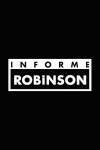 Serie Informe Robinson