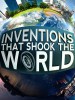 Inventions That Shook the World