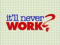 Serie It'll Never Work