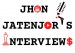 Jhon Jatenjor's Interviews