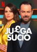 Juega sucio