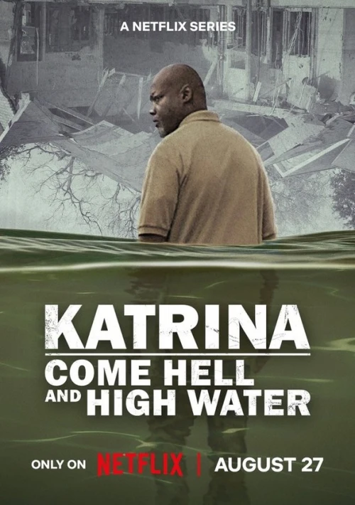 Poster  de la temporada 1 de Katrina: Come Hell and High Water para 