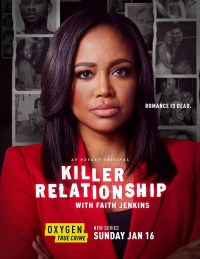 Serie Killer Relationship with Faith Jenkins