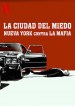 La ciudad del miedo: Nueva York contra la mafia