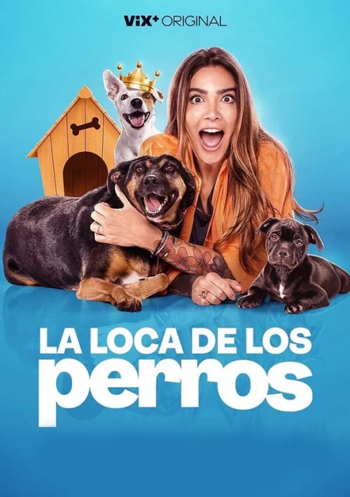 Poster  de la temporada 1 de La Loca de los Perros
