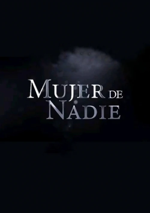 Poster  de la temporada 1 de Mujer de Nadie